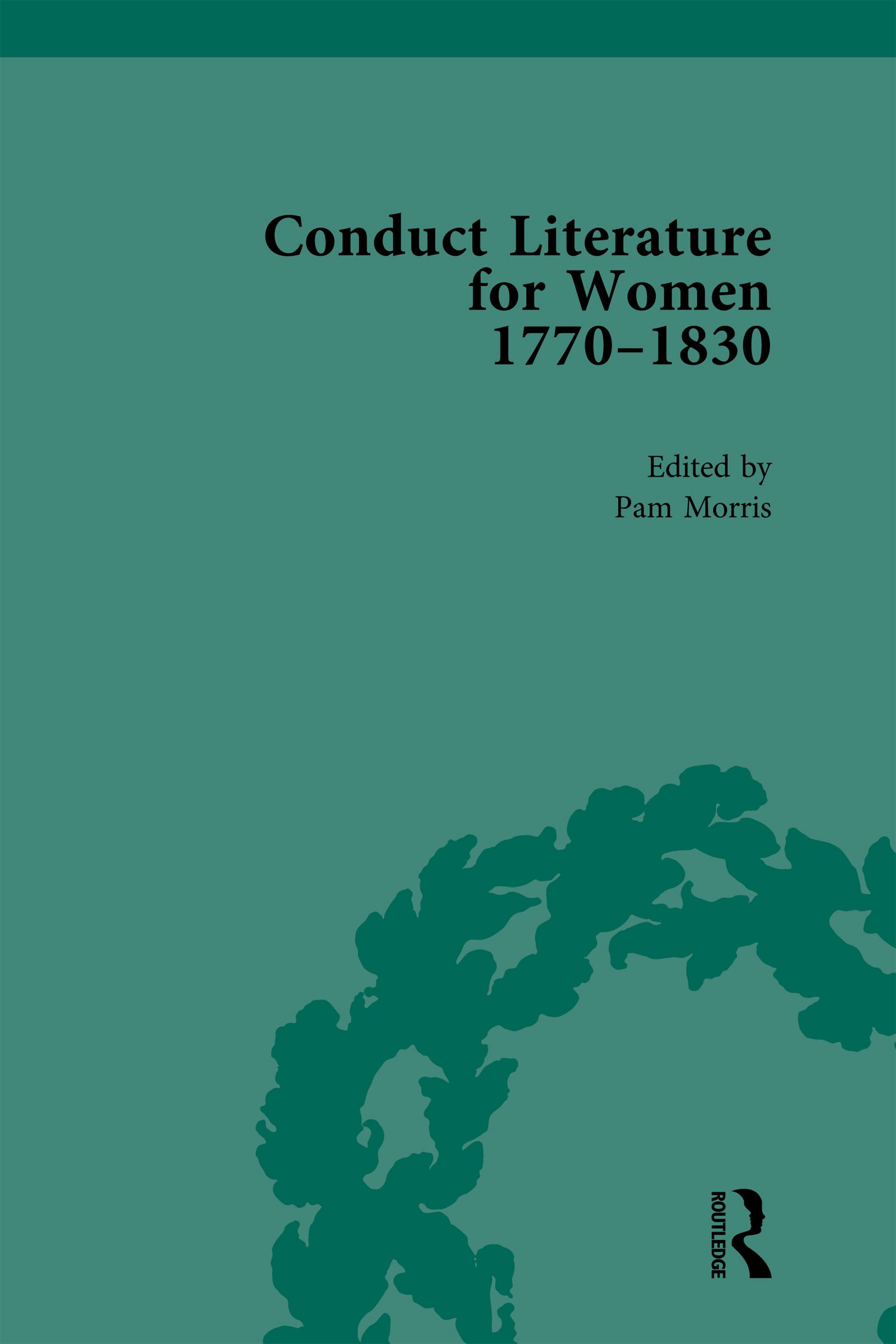 Conduct Literature for Women, Part IV, 1770-1830 vol 3