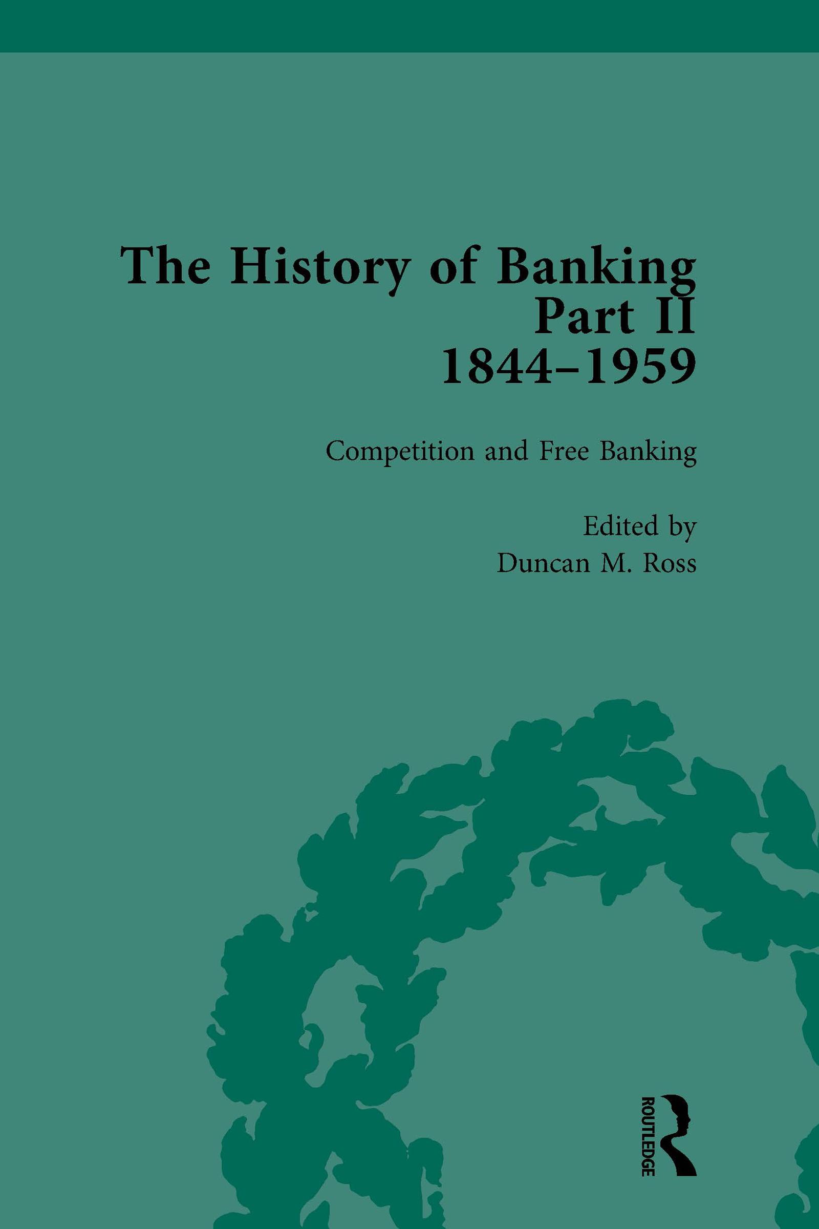 The History of Banking II, 1844-1959 Vol 2