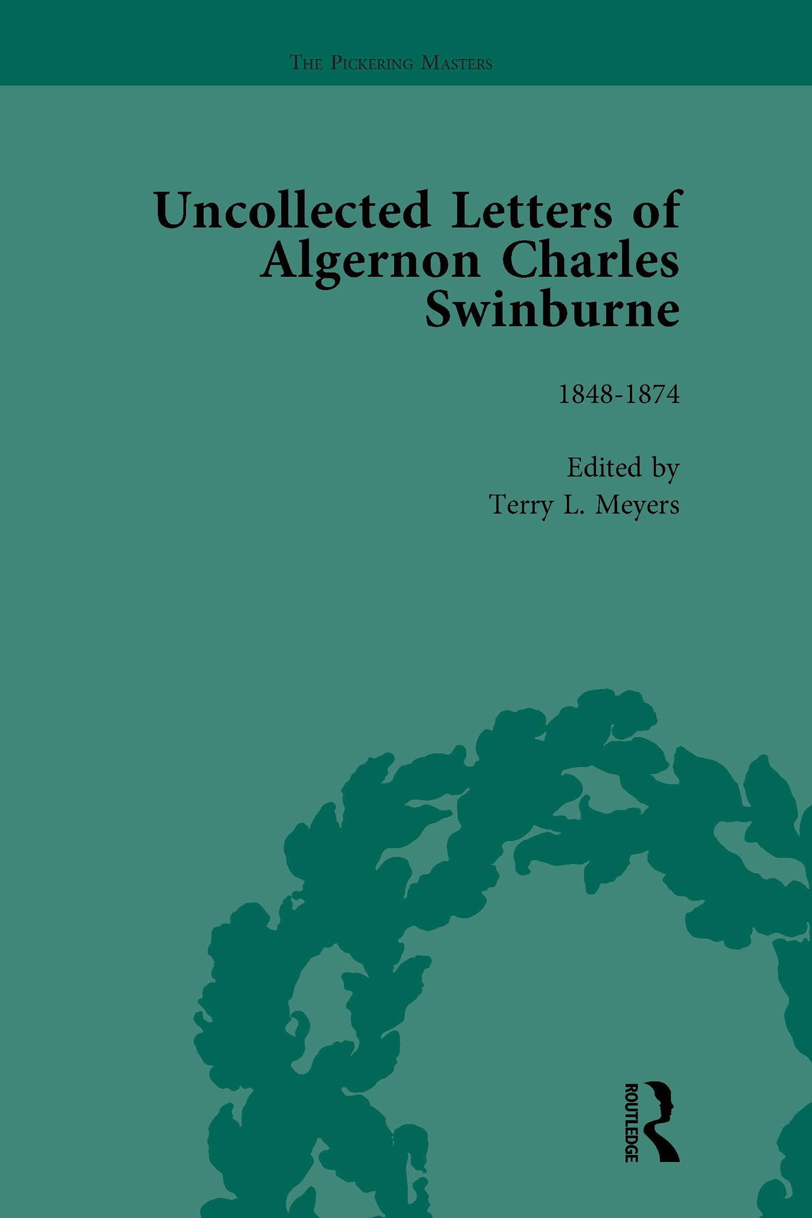 The Uncollected Letters of Algernon Charles Swinburne Vol 1