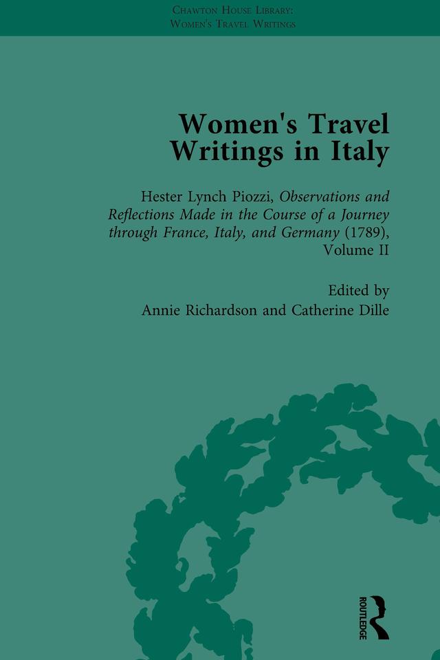 Women's Travel Writings in Italy, Part I Vol 4 by Betty Hagglund, Catherine Dille, Donatella Badin, Stephen Bending, Stephen Bygrave