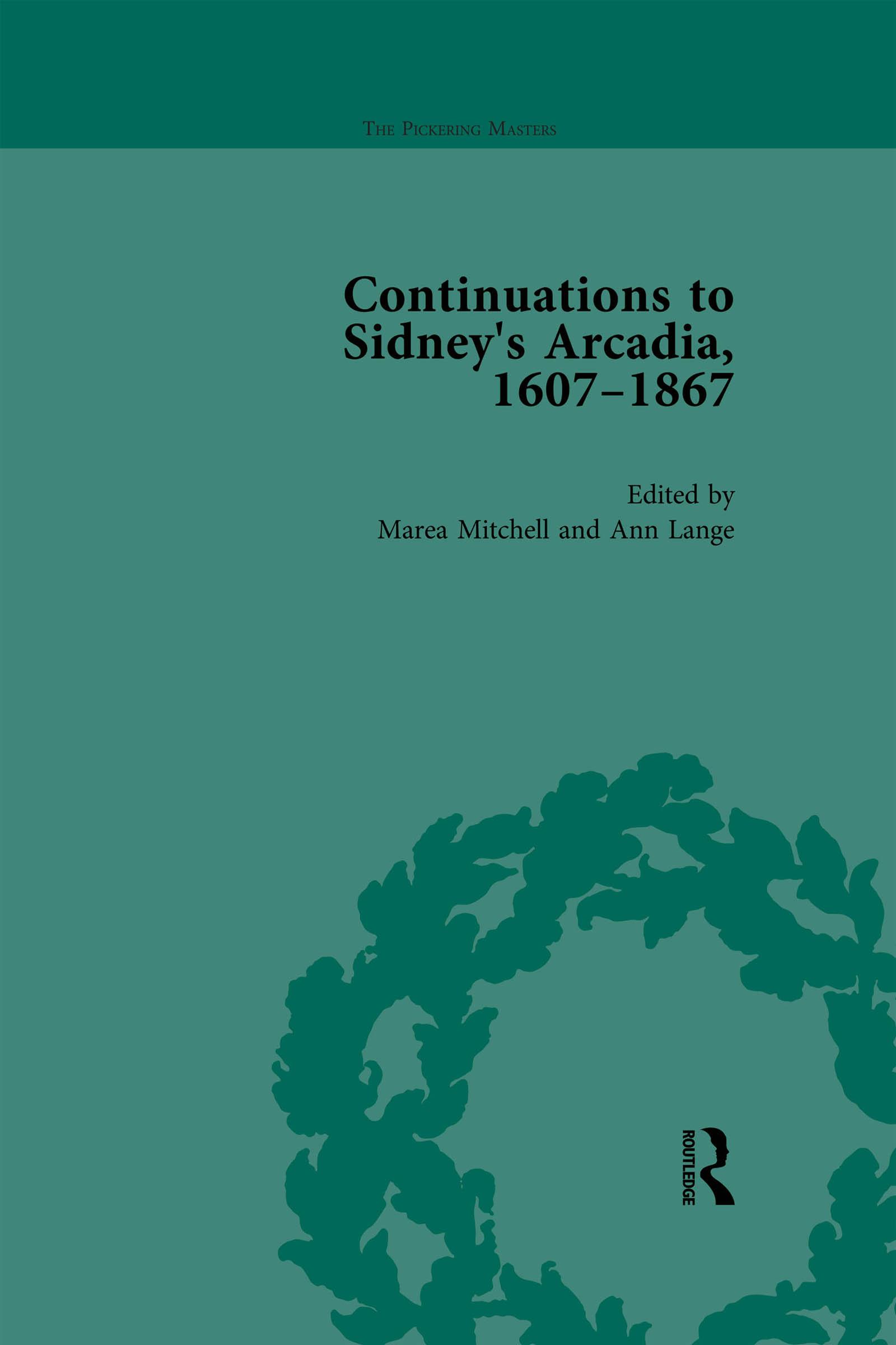 Continuations to Sidney's Arcadia, 1607–1867, Volume 1