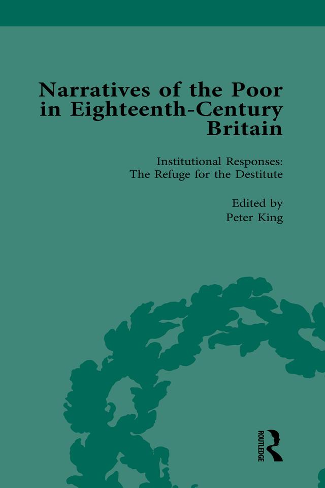 Narratives of the Poor in Eighteenth-Century England Vol 4 by Alannah Tomkins, Alysa Levene, Deborah A Symonds, Lisa Zunshine, Peter King, Steven King, Thomas Nutt