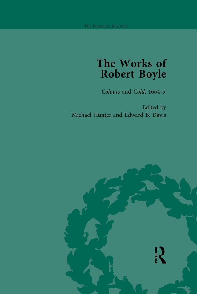 The Works of Robert Boyle, Part I Vol 4 by Edward B Davis, Michael Hunter