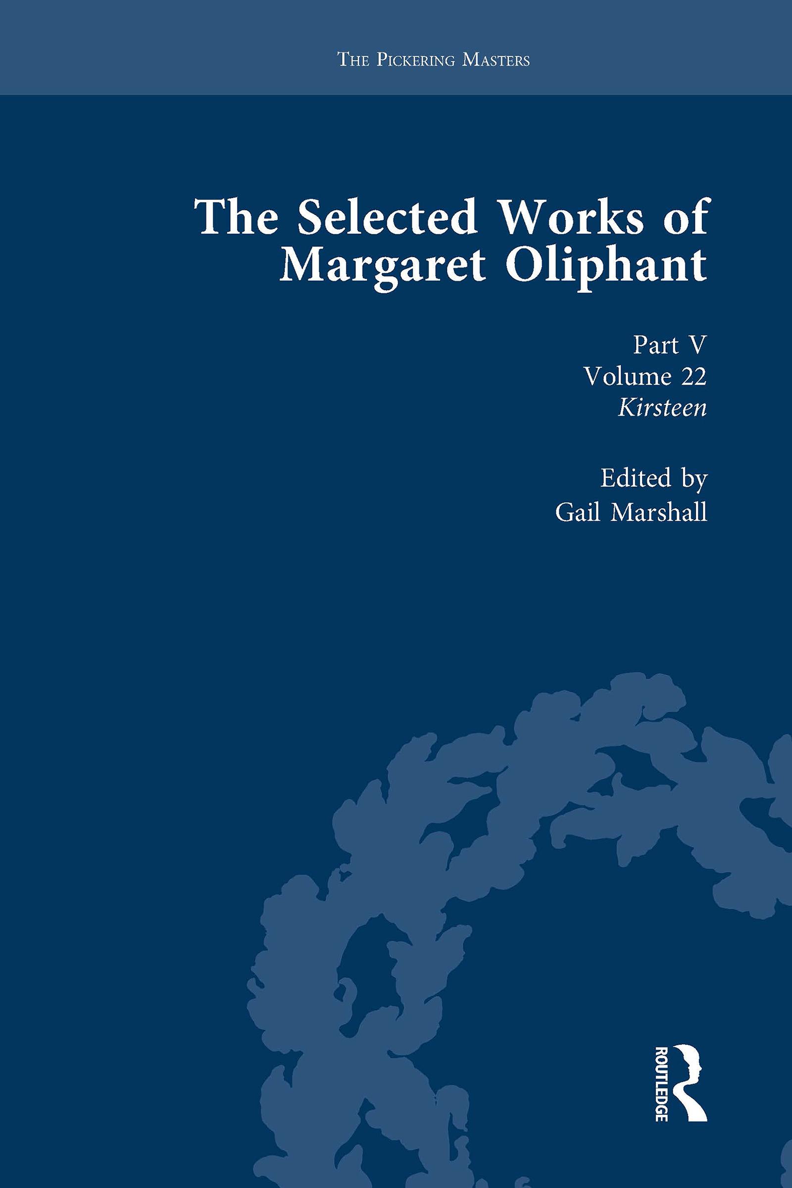The Selected Works of Margaret Oliphant, Part V Volume 22