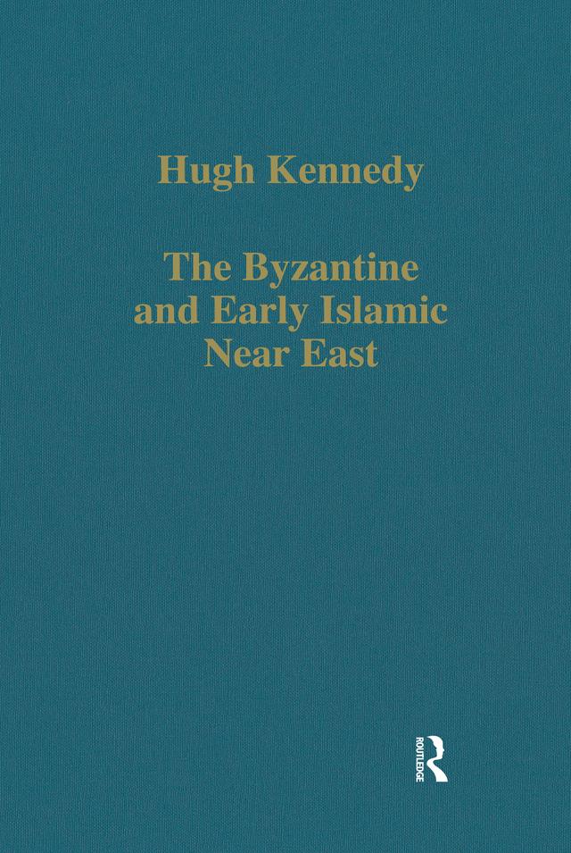The Byzantine and Early Islamic Near East by Hugh Kennedy