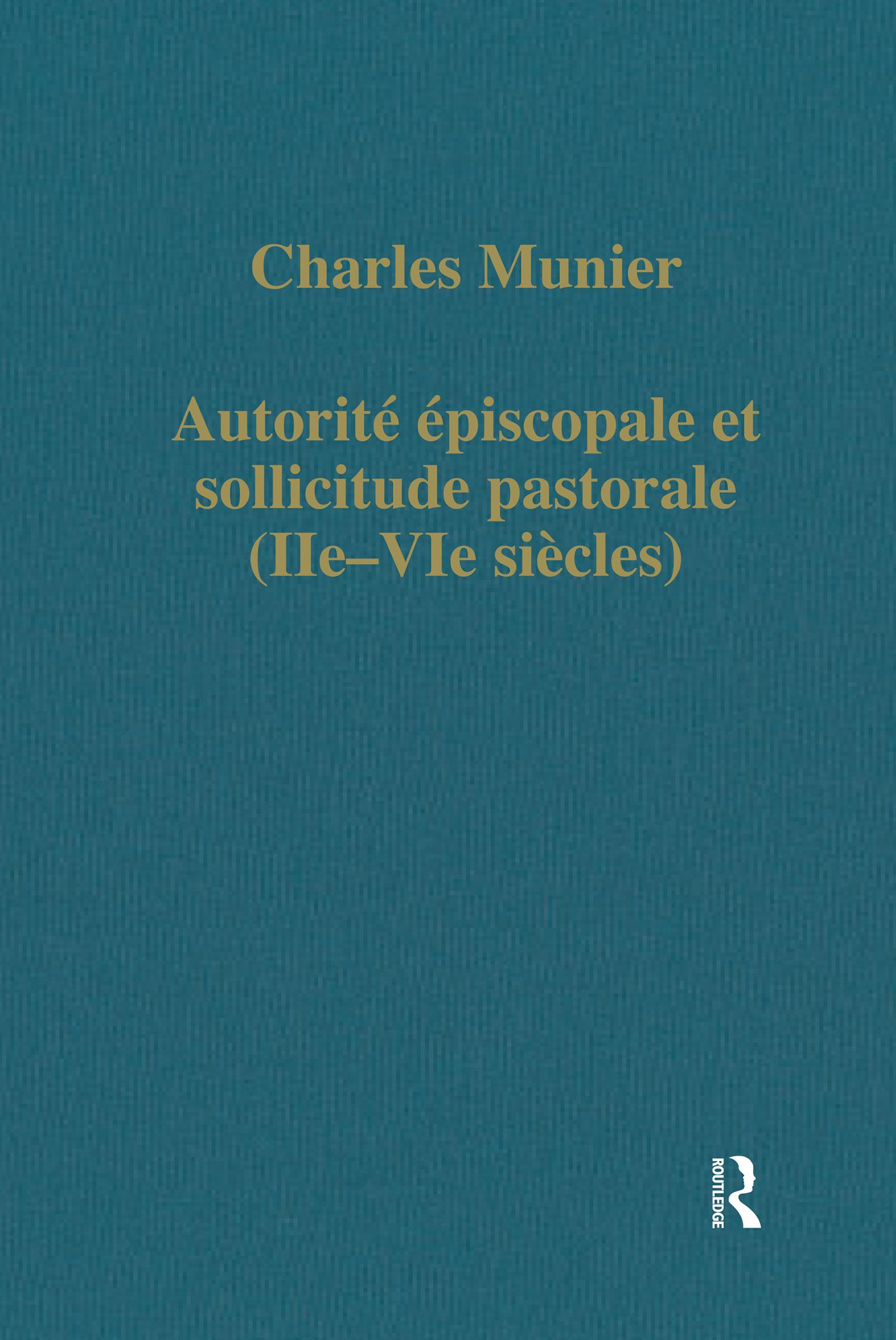 Autorité épiscopale et sollicitude pastorale (IIe–VIe siècles)
