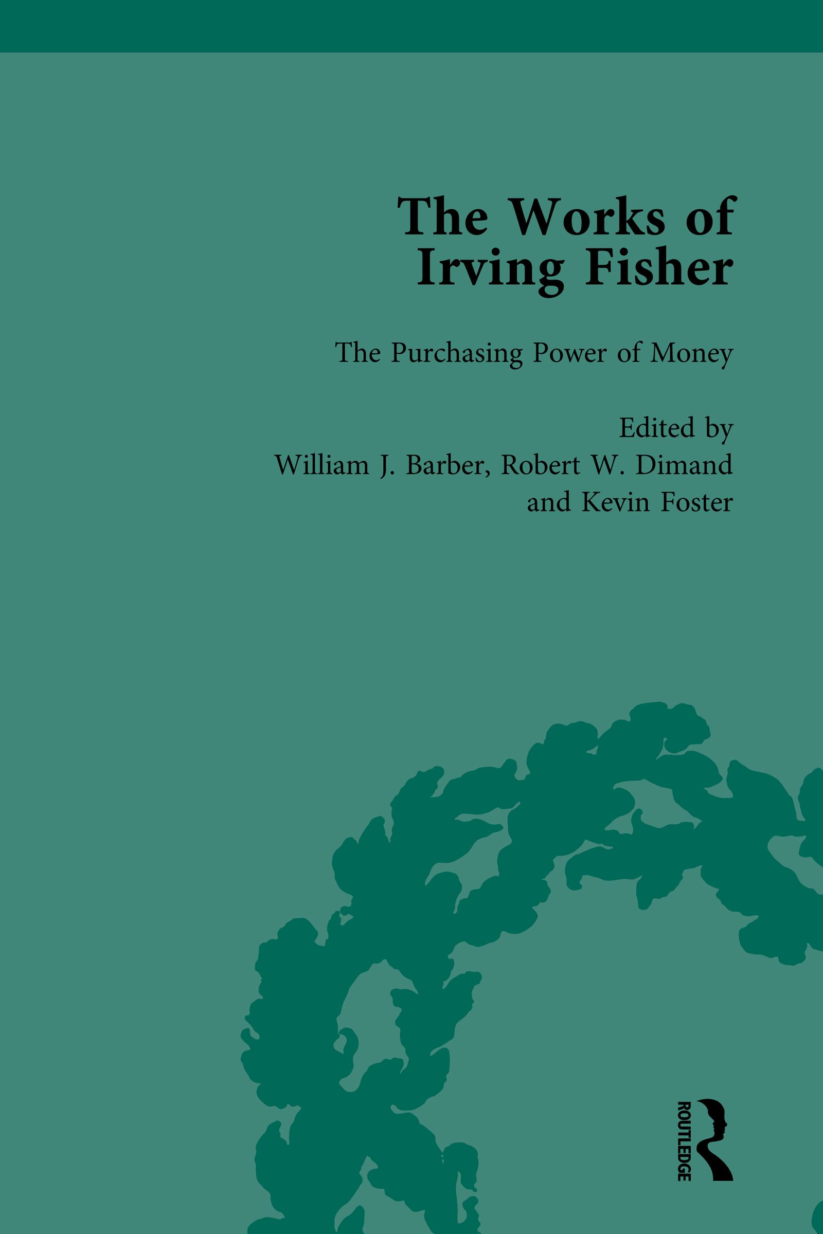 The Works of Irving Fisher Vol 4