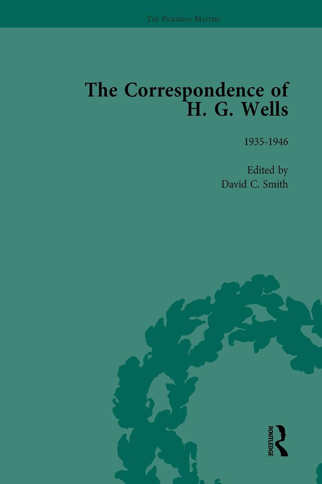 The Correspondence of H G Wells Vol 4 by David Smith, H G Wells, Patrick Parrinder