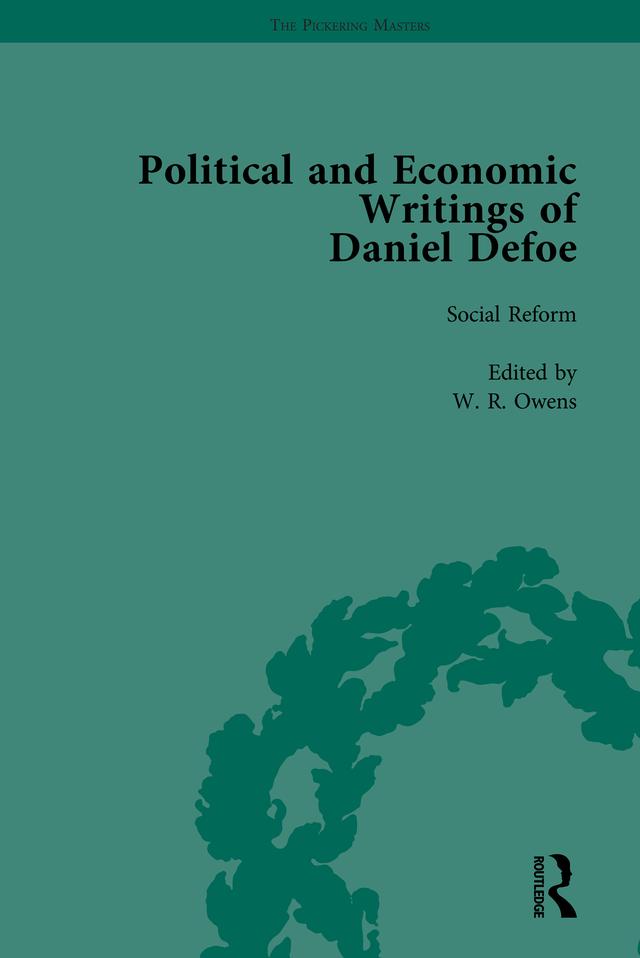 The Political and Economic Writings of Daniel Defoe Vol 8 by D W Hayton, J A Downie, John McVeagh, P N Furbank, W R Owens