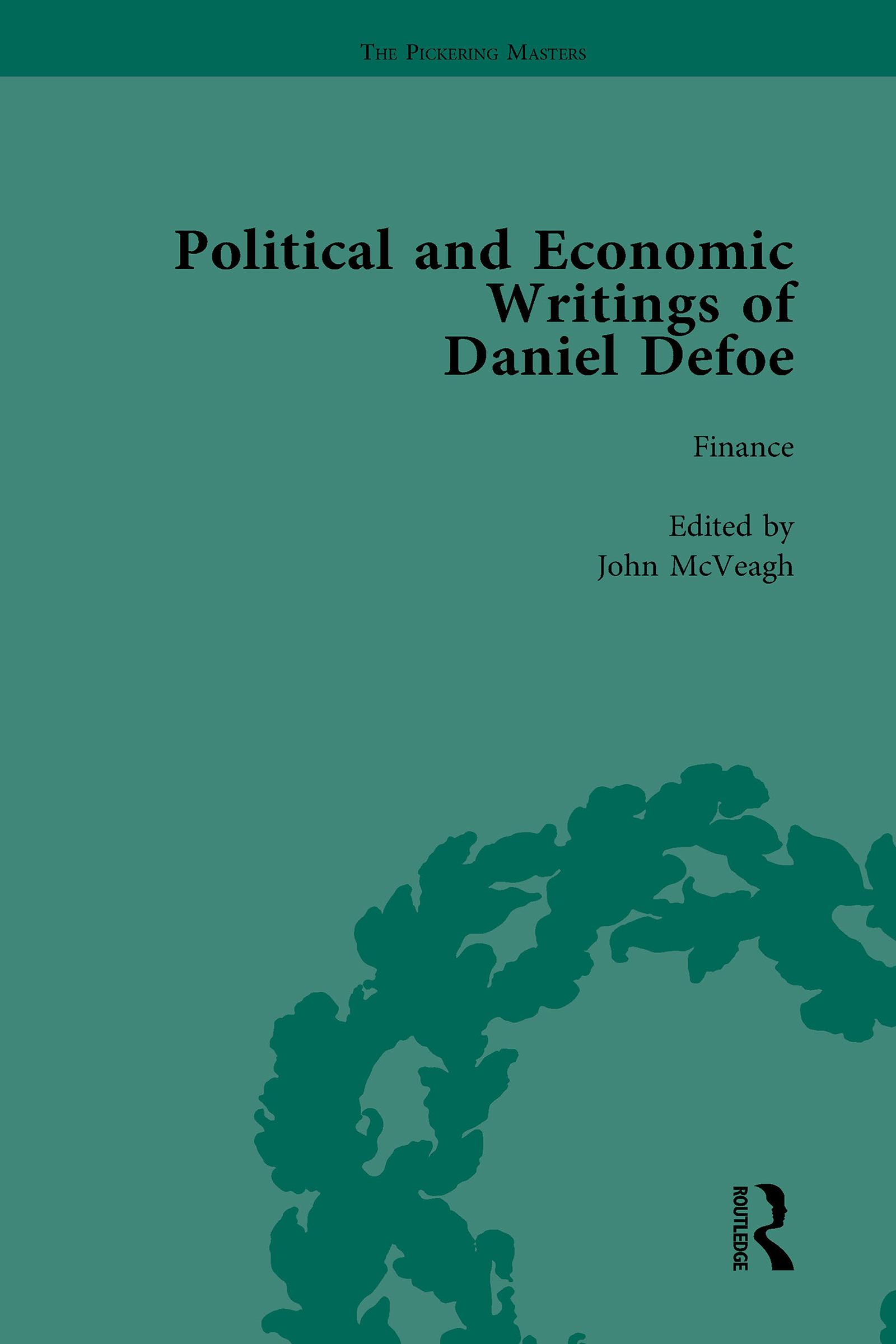 The Political and Economic Writings of Daniel Defoe Vol 6