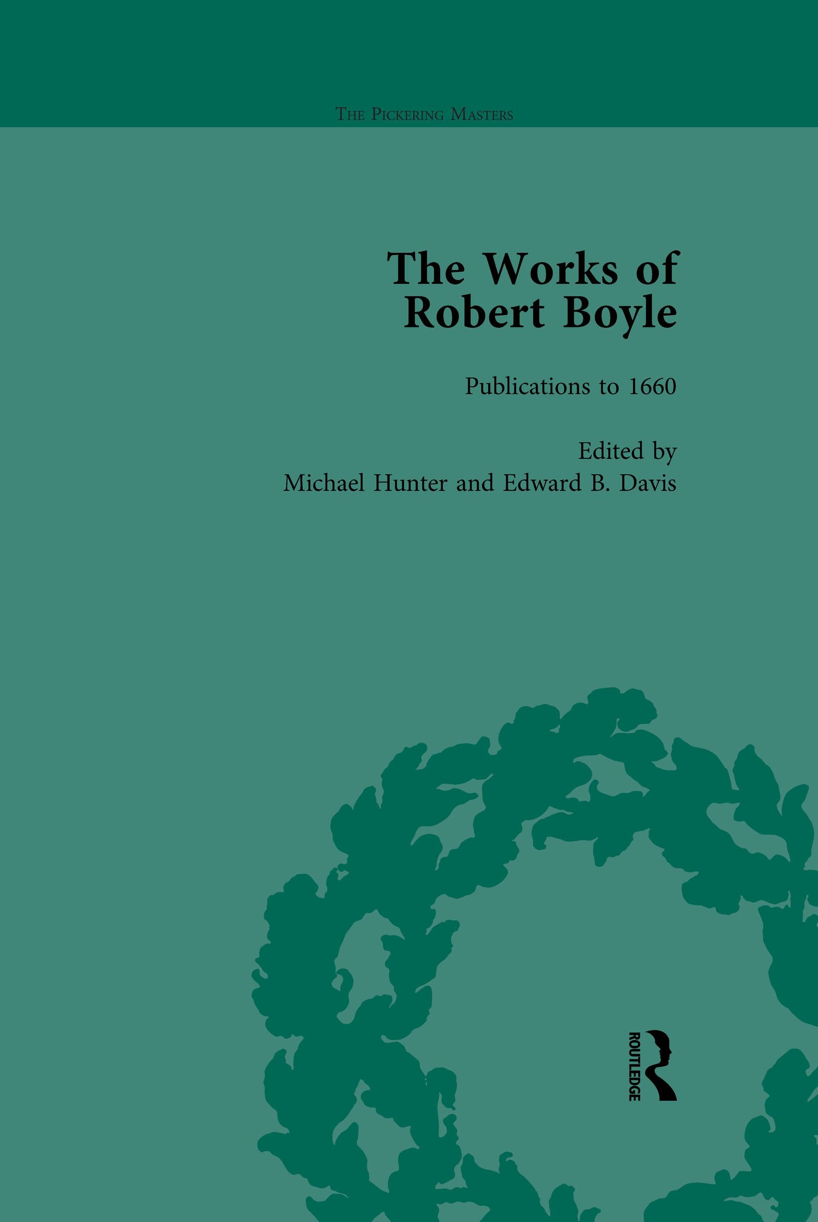 The Works of Robert Boyle, Part I Vol 1