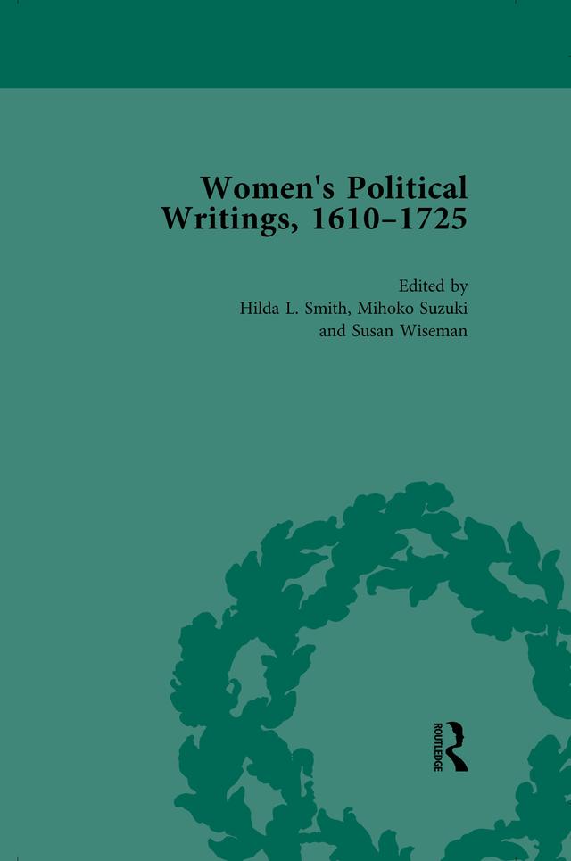 Women's Political Writings, 1610-1725 Vol 1 by Hilda L Smith, Mihoko Suzuki, Susan Wiseman