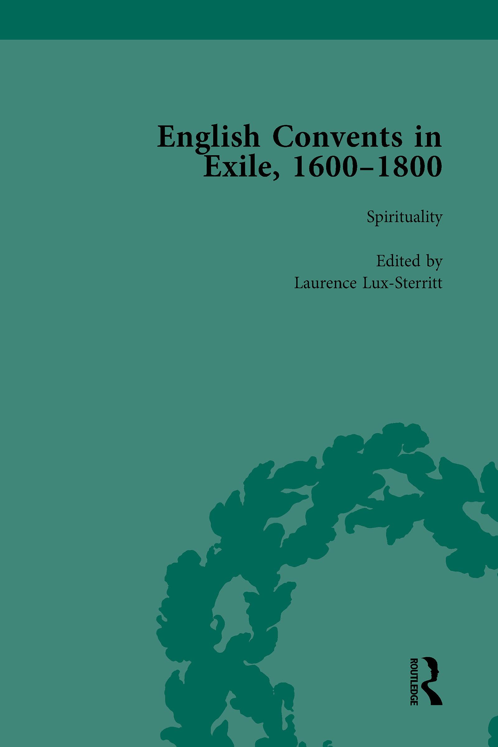 English Convents in Exile, 1600-1800, Part I, vol 2