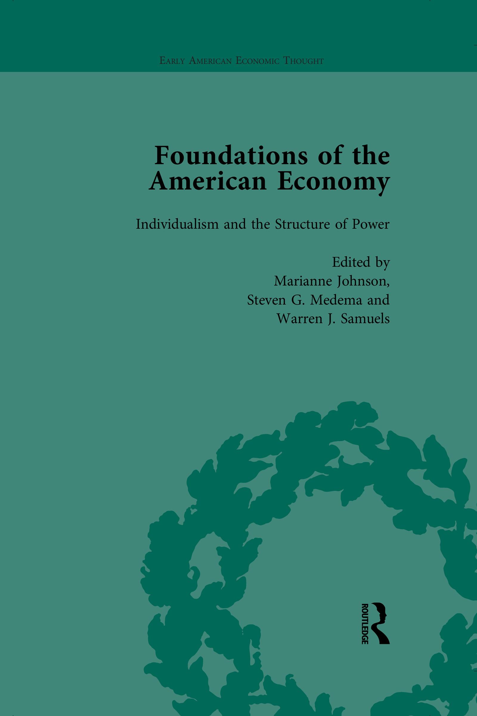 The Foundations of the American Economy Vol 2