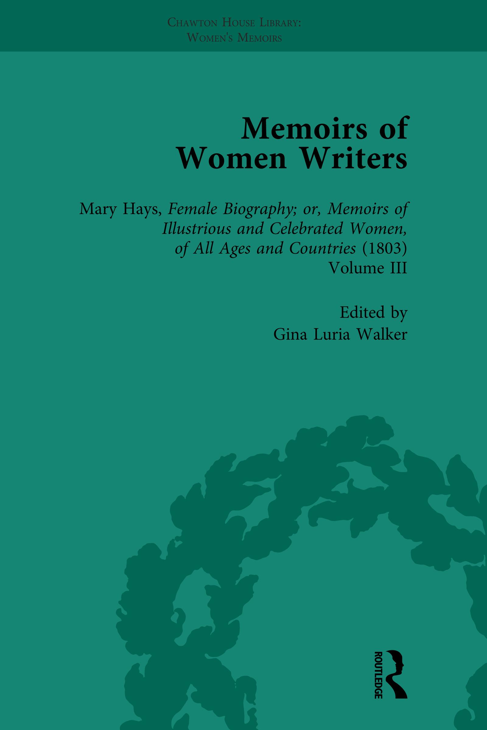 Memoirs of Women Writers, Part II, Volume 7