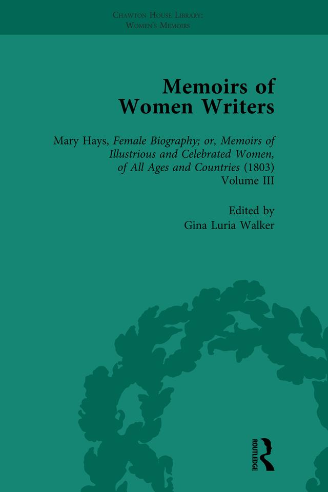 Memoirs of Women Writers, Part II, Volume 7 by Gina Luria Walker