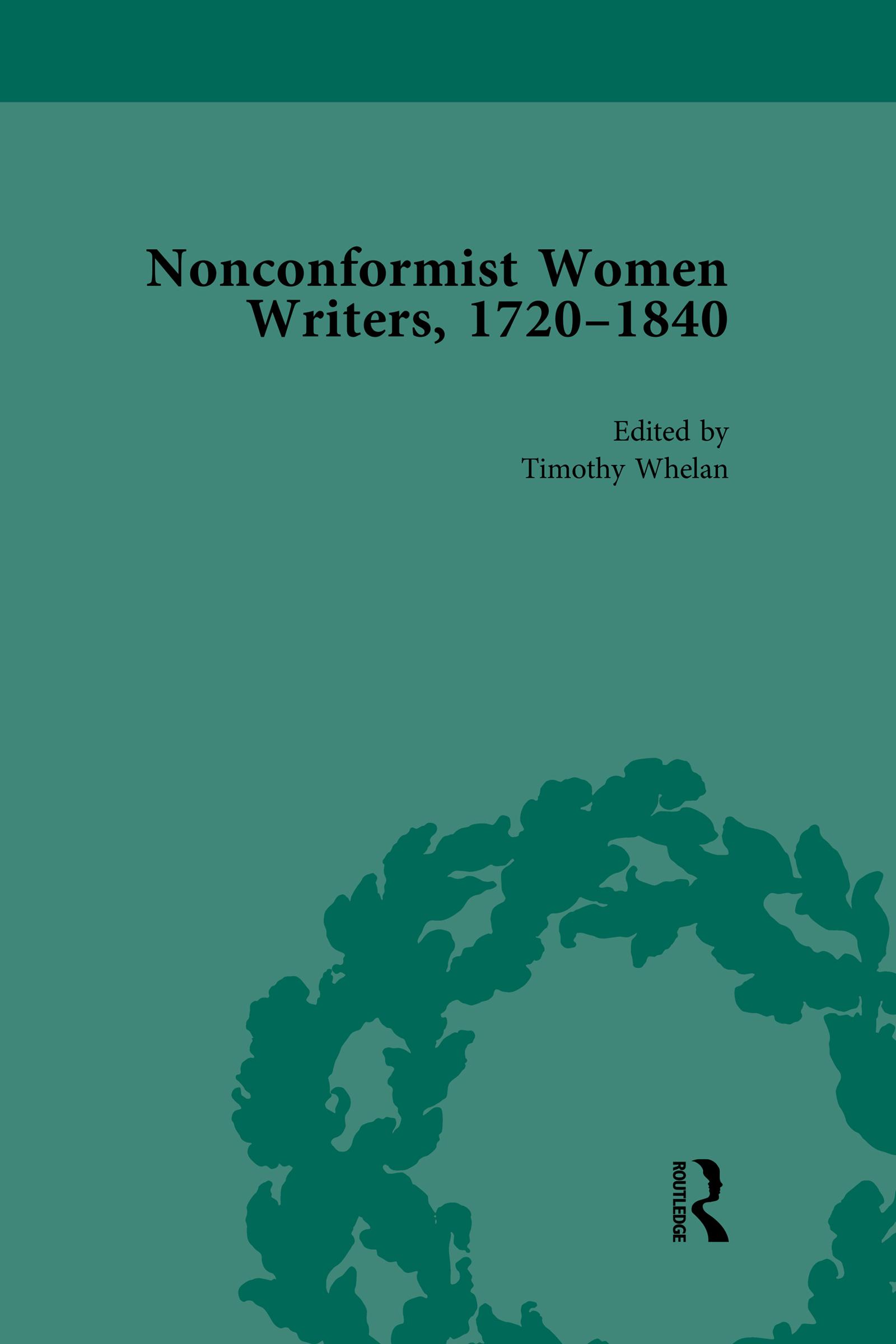 Nonconformist Women Writers, 1720–1840, Part II vol 7