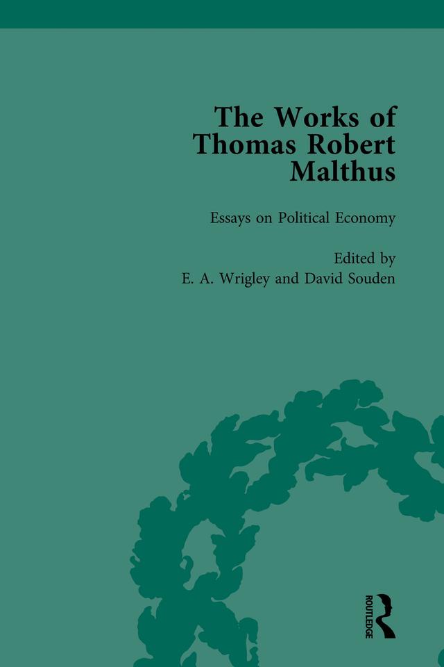 The Works of Thomas Robert Malthus Vol 7 by David Souden, E A Wrigley