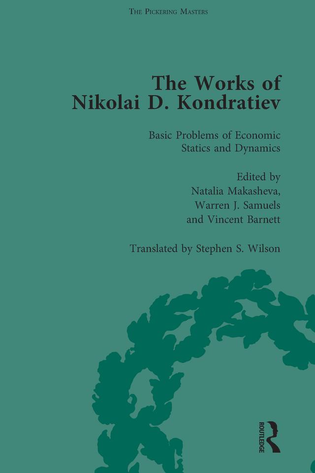 The Works of Nikolai D Kondratiev Vol 2 by Natalia Makasheva, Vincent Barnett, Warren J Samuels
