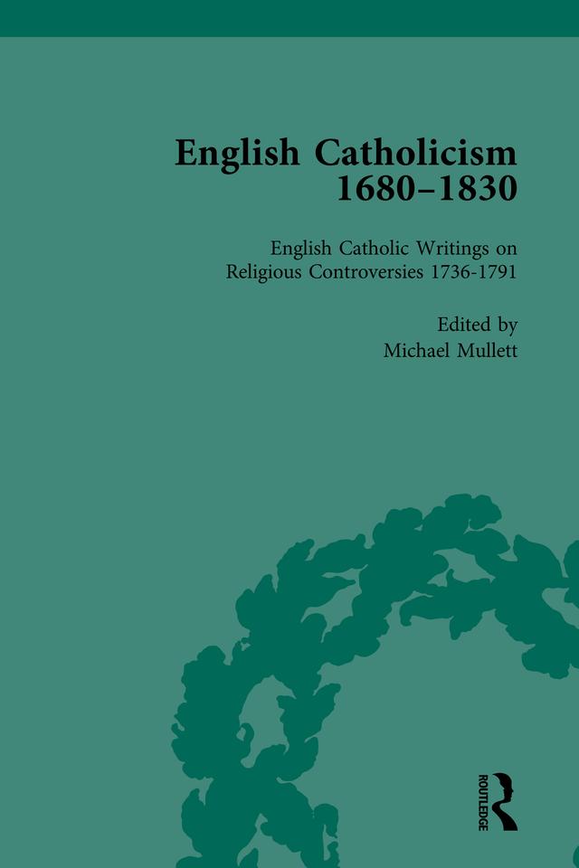 English Catholicism, 1680-1830, vol 3 by Michael Mullett