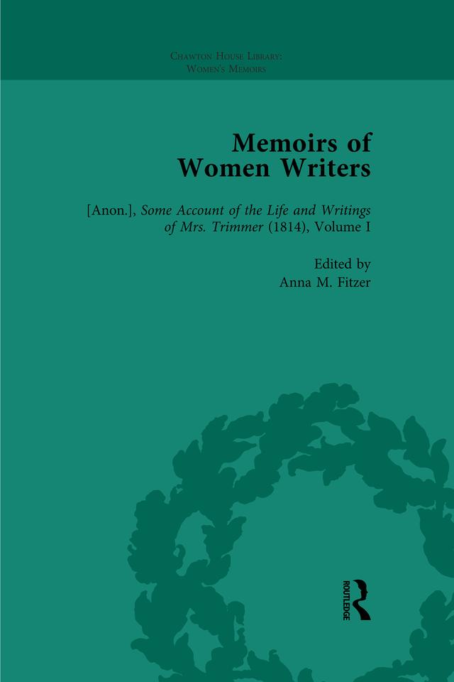 Memoirs of Women Writers, Part I, Volume 3 by Anna M Fitzer, Gina Luria Walker