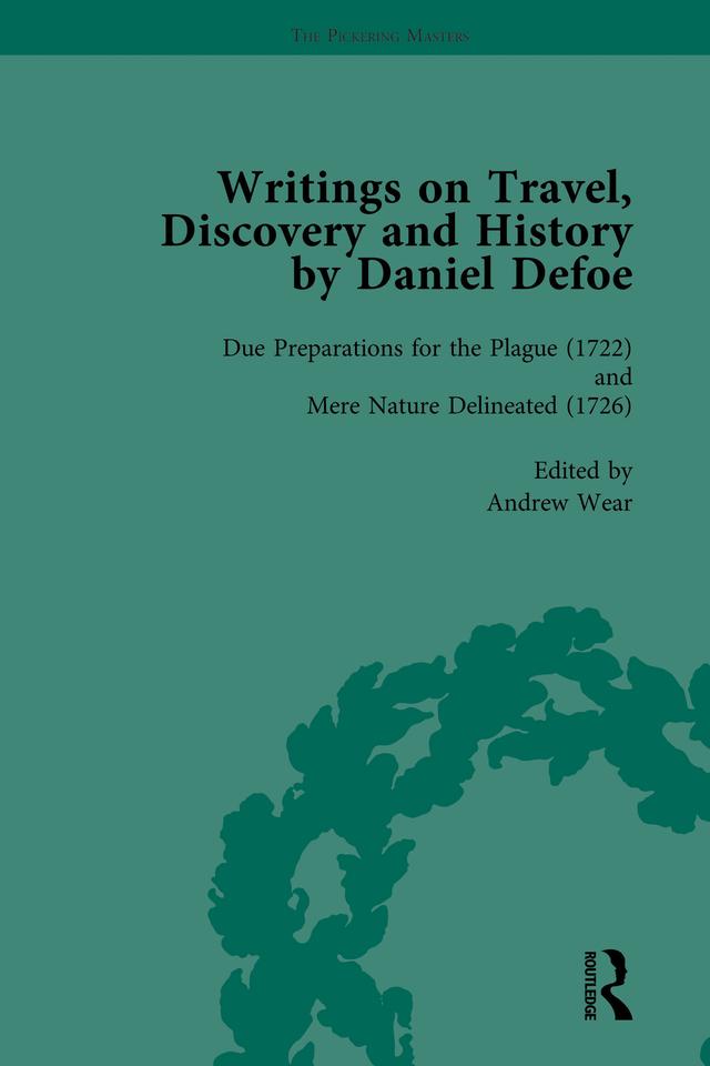 Writings on Travel, Discovery and History by Daniel Defoe, Part II vol 5 by P N Furbank, W R Owens