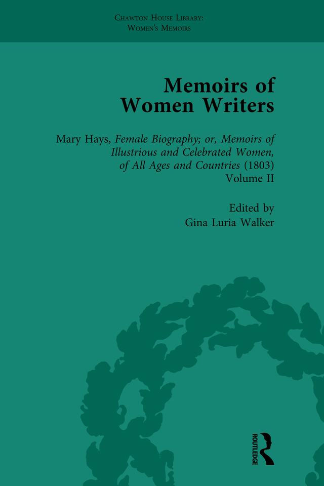Memoirs of Women Writers, Part II, Volume 6 by Gina Luria Walker