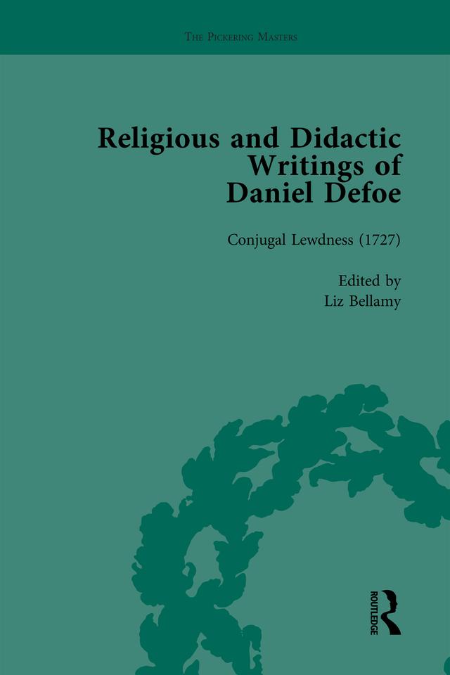Religious and Didactic Writings of Daniel Defoe, Part I Vol 5 by J A Downie, Liz Bellamy, P N Furbank, W R Owens