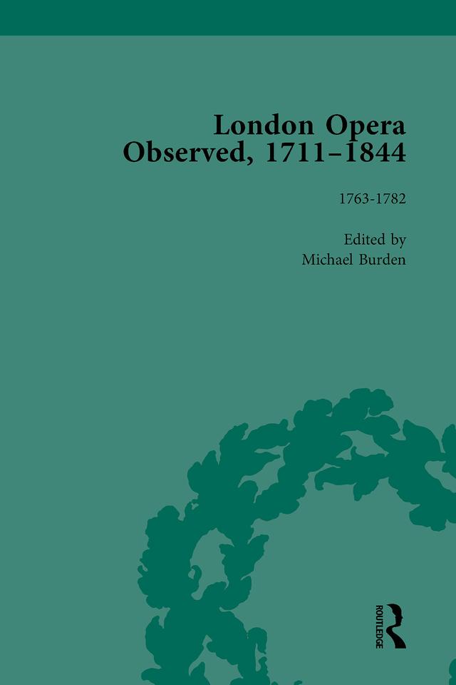 London Opera Observed 1711–1844, Volume II by Michael Burden