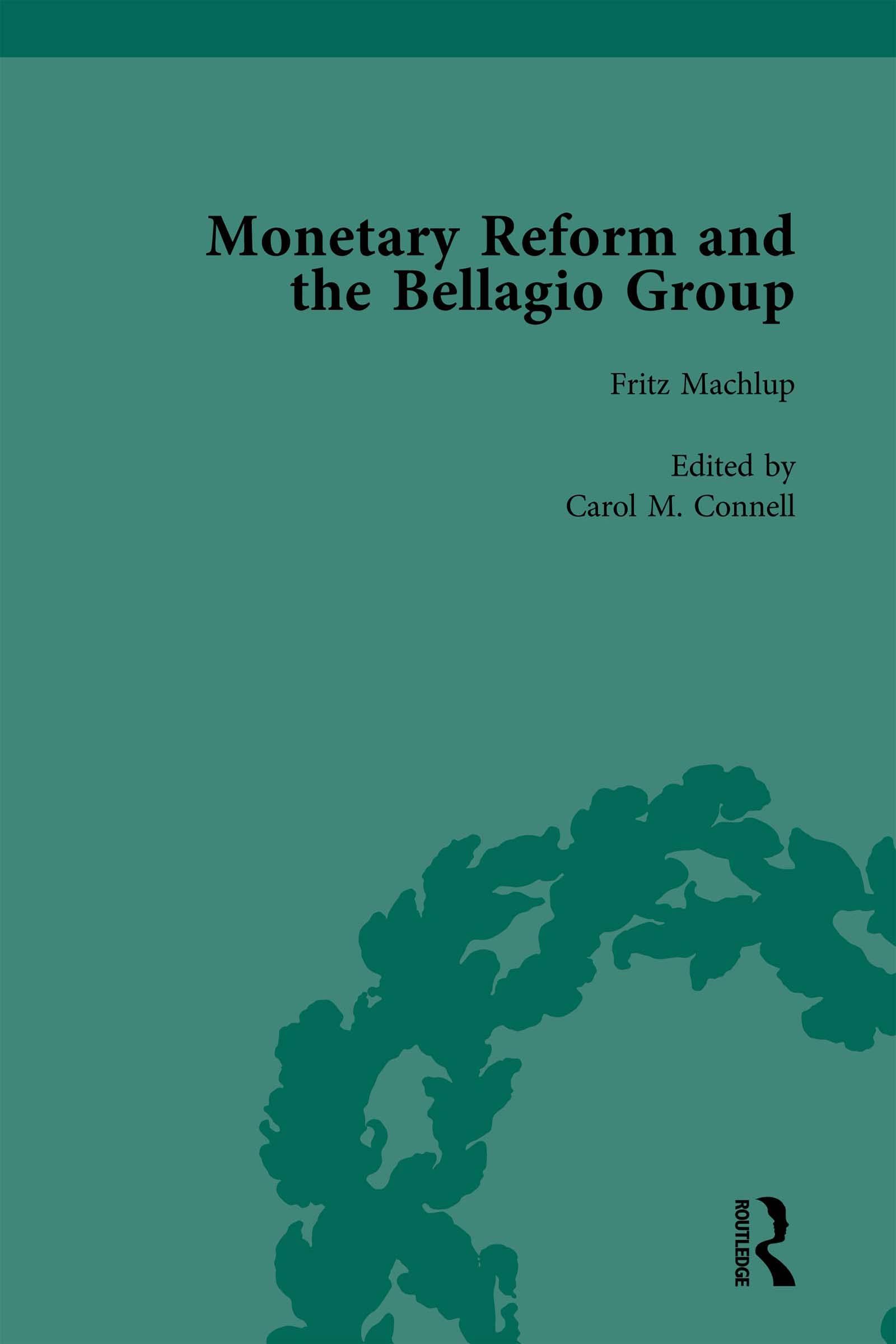 Monetary Reform and the Bellagio Group Vol 1