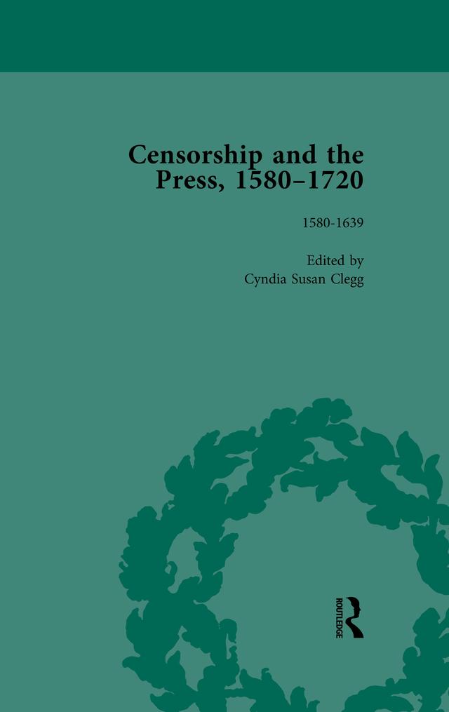 Censorship and the Press, 1580-1720, Volume 1 by Cyndia Susan, Geoff Kemp, James Raven, Jason McElligott