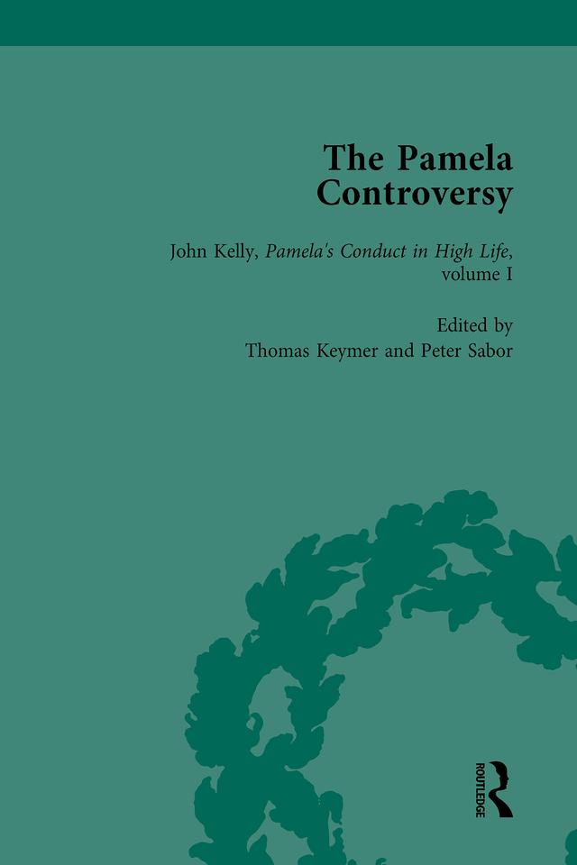 The Pamela Controversy Vol 4 by John Mullan, Peter Sabor, Tom Keymer