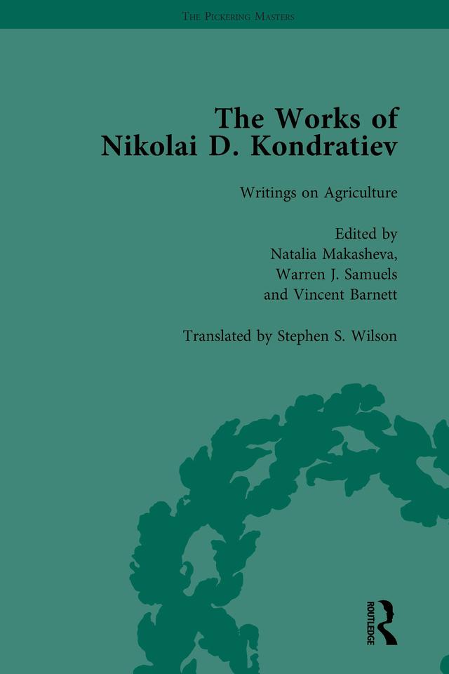 The Works of Nikolai D Kondratiev Vol 3 by Natalia Makasheva, Vincent Barnett, Warren J Samuels