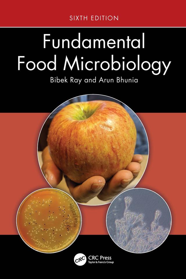 Fundamental Food Microbiology by Arun Bhunia, Bibek Ray