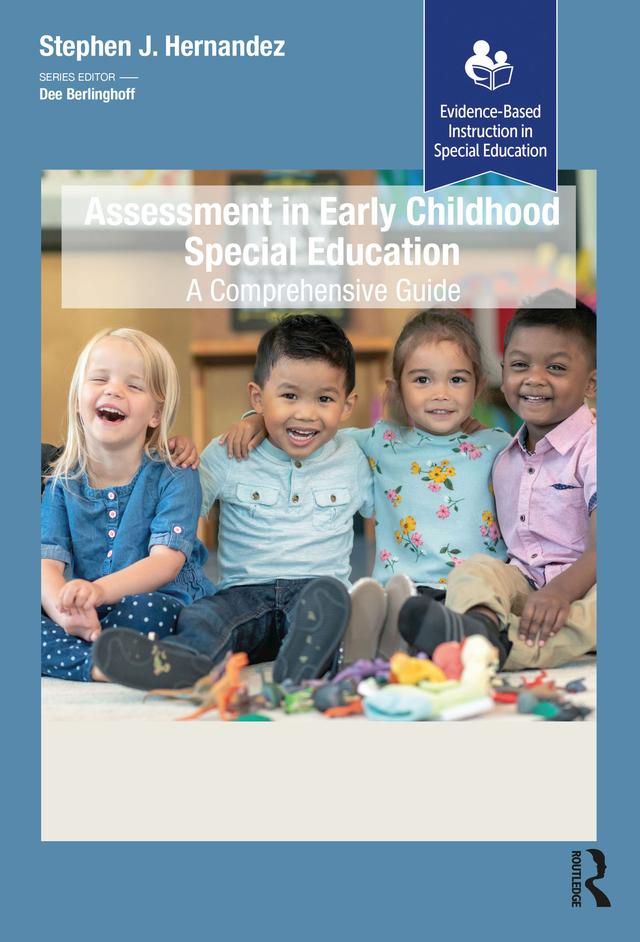 Assessment in Early Childhood Special Education by Stephen J. Hernandez