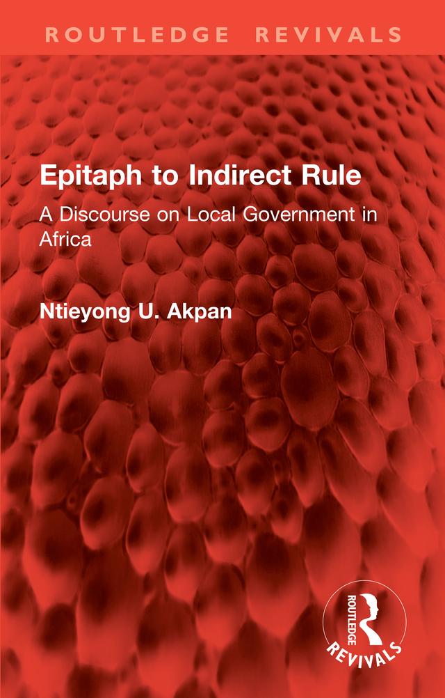 Epitaph to Indirect Rule by Ntieyong U. Akpan