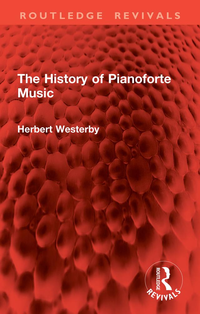 The History of Pianoforte Music by Herbert Westerby