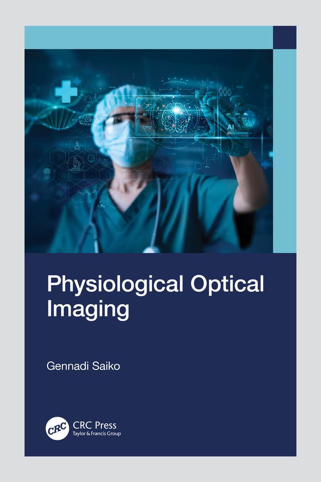 Physiological Optical Imaging by Gennadi Saiko