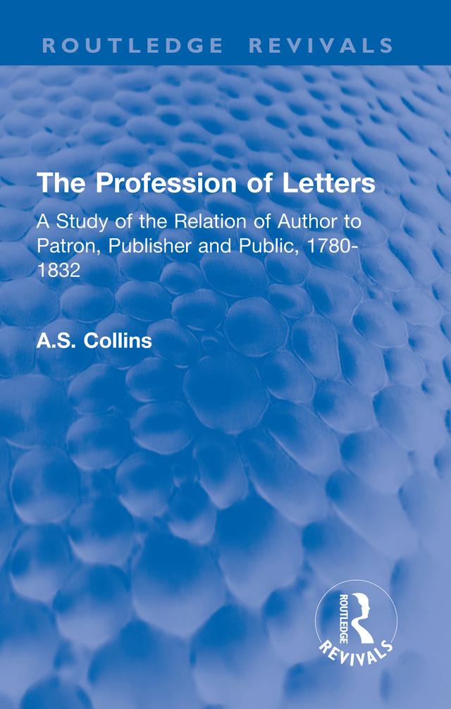The Profession of Letters by A.S. Collins