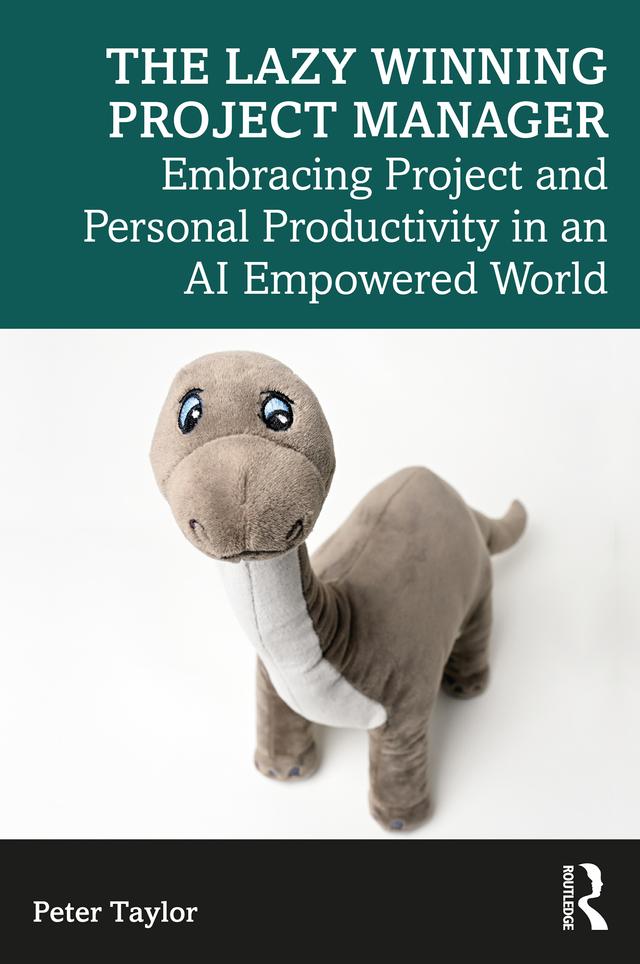 The Lazy Winning Project Manager by Peter Taylor