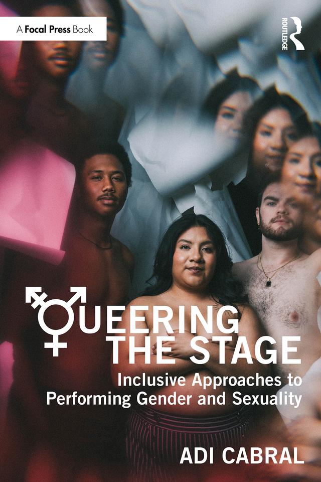 Queering the Stage by Adi Cabral