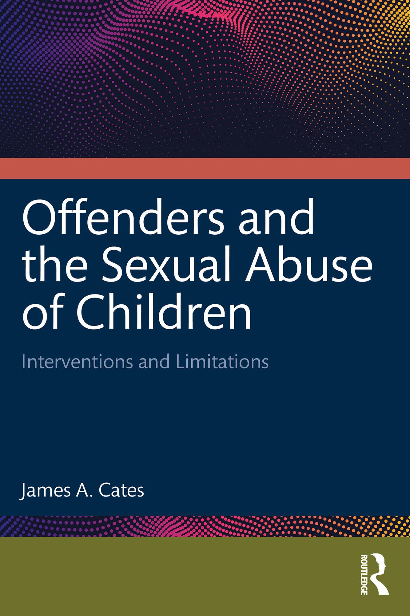 Offenders and the Sexual Abuse of Children