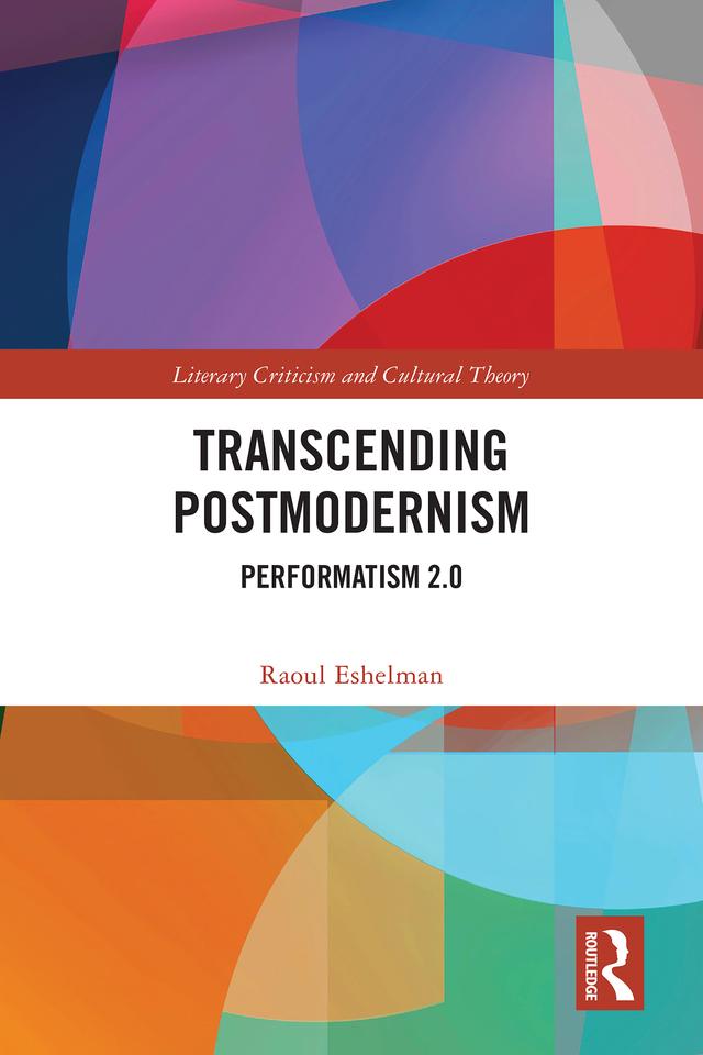 Transcending Postmodernism by Raoul Eshelman