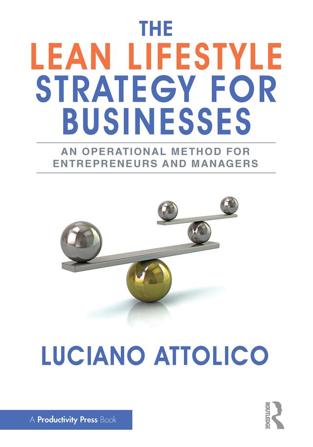 The Lean Lifestyle Strategy for Businesses by Luciano Attolico