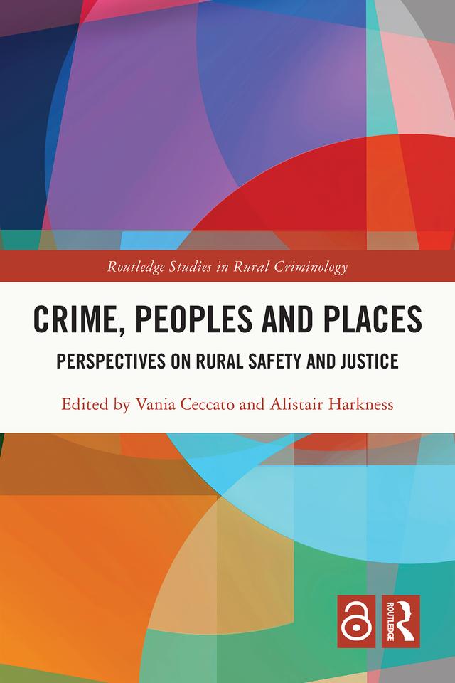 Crime, Peoples and Places by Alistair Harkness, Vania Ceccato
