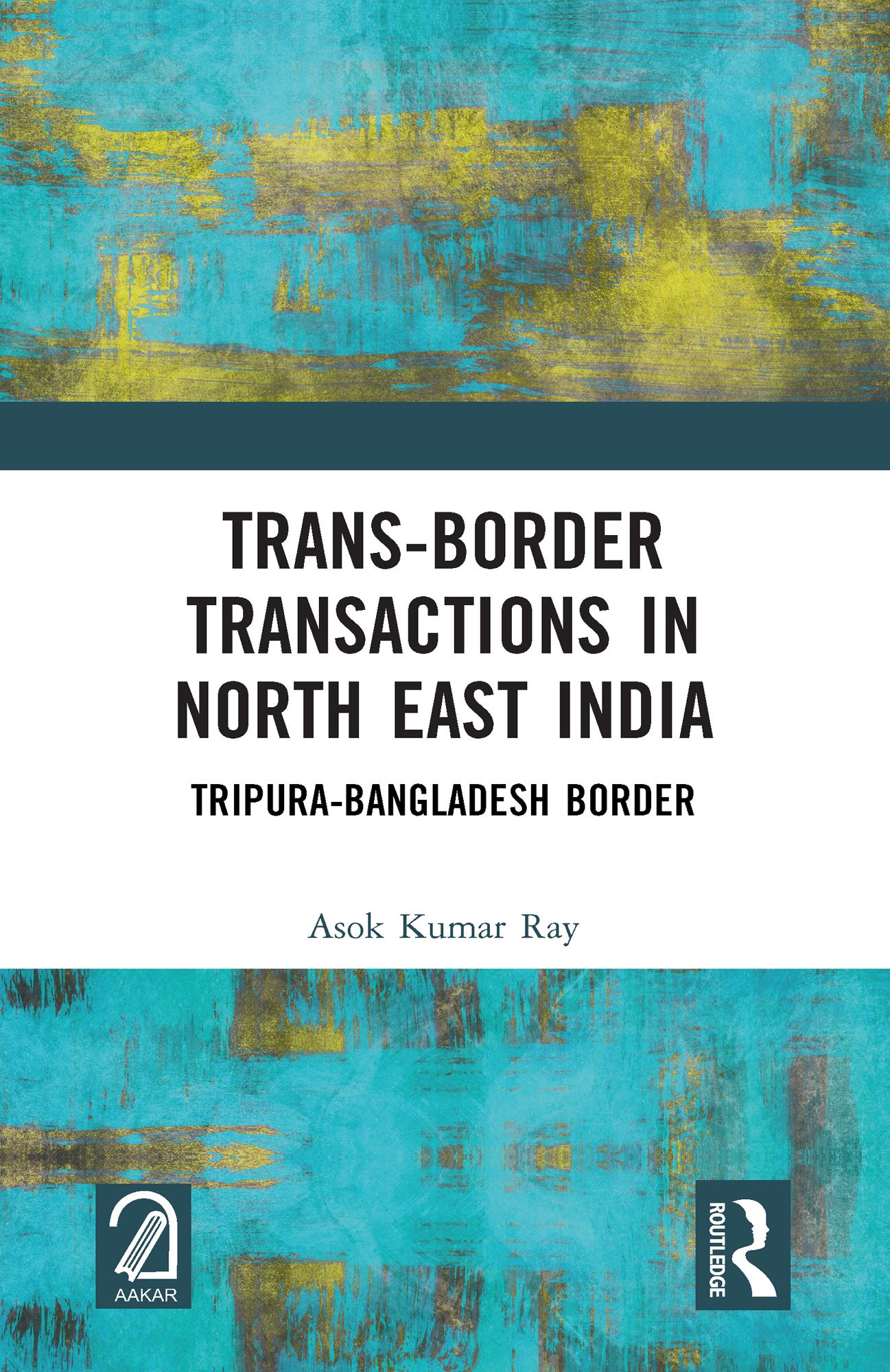 Trans-Border Transactions in North East India