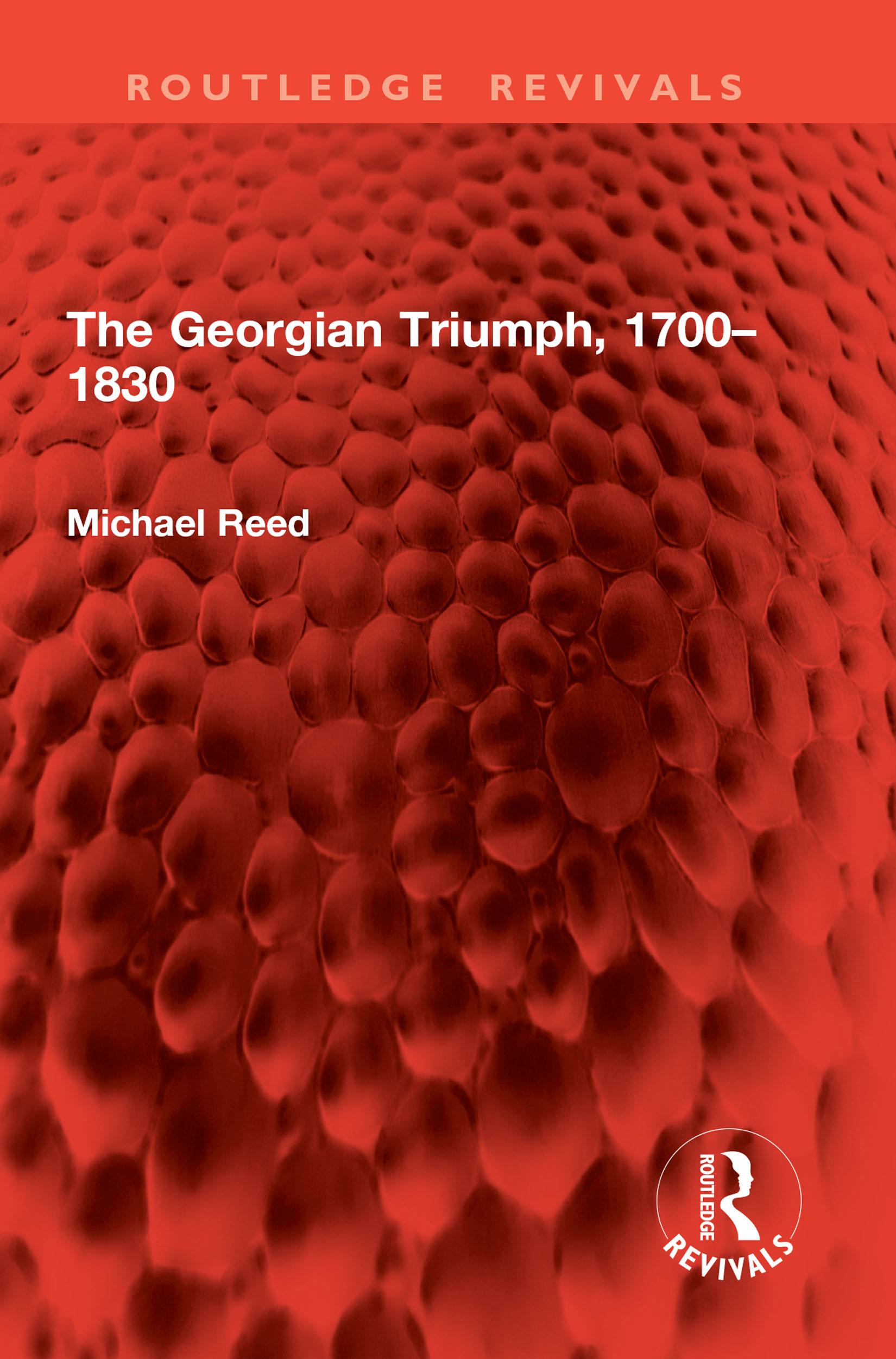 The Georgian Triumph, 1700–1830