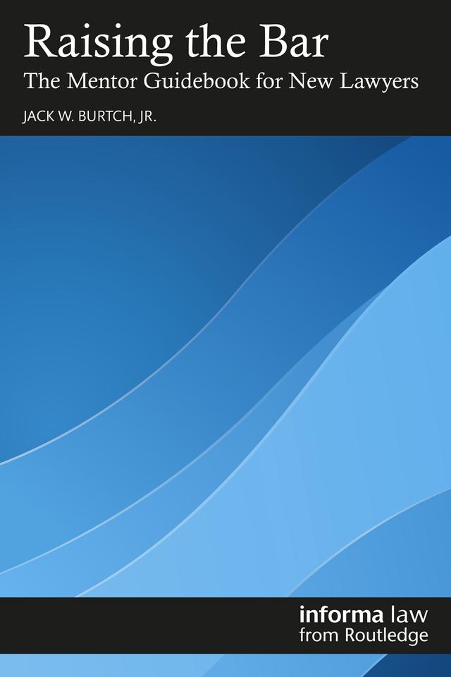 Raising the Bar by Jack W. Burtch, Jr.