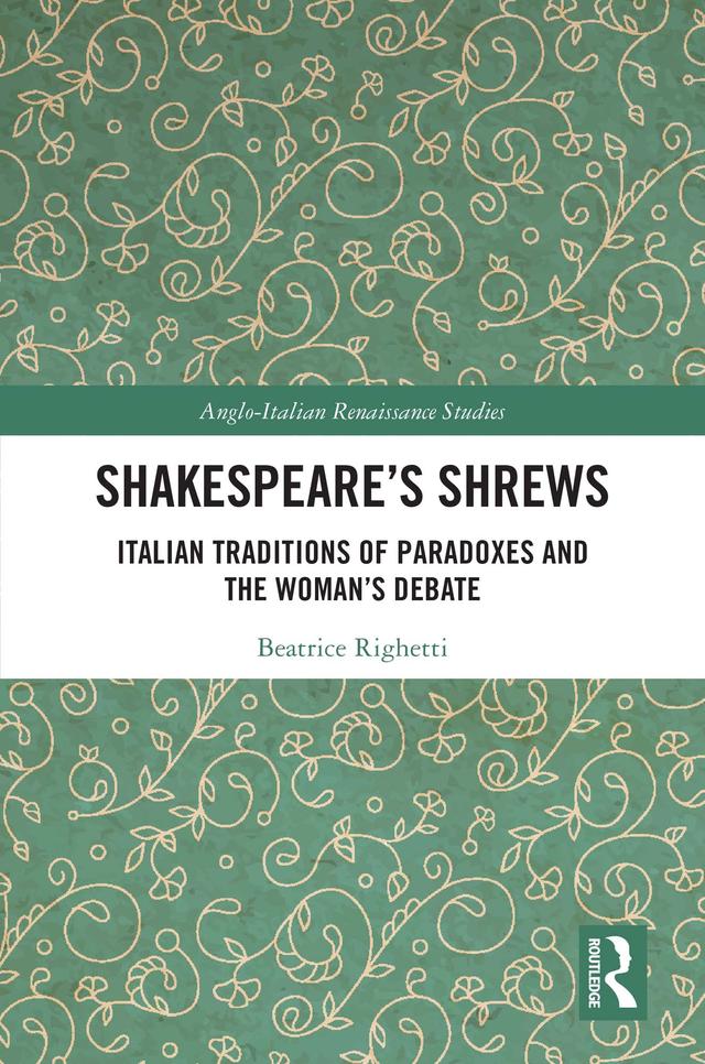 Shakespeare’s Shrews by Beatrice Righetti