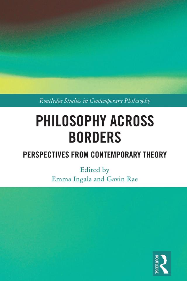 Philosophy Across Borders by Emma Ingala, Gavin Rae